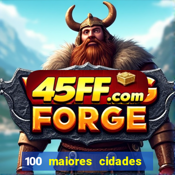 100 maiores cidades do brasil